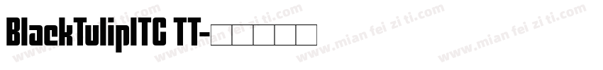 BlackTulipITC TT字体转换